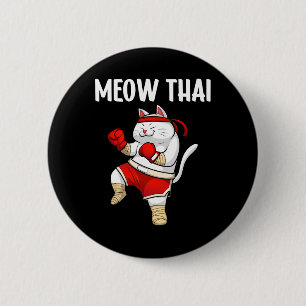 Funny Meow Thai Design Männer Frauen Muay Thai Box Button