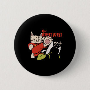 Funny Meowgi Karate Cat Meow Design Männer Frauen Button