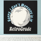 Funny Mercury Retrograde Leinwanddruck (Insitu (Holzboden))