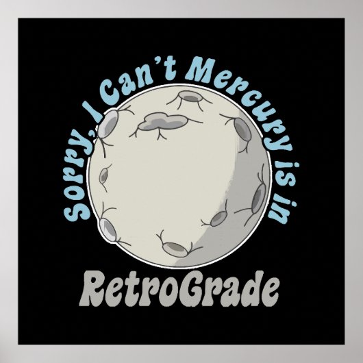 Funny Mercury Retrograde Poster (Vorne)