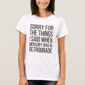 Funny Mercury Retrograde T - Shirt (Vorderseite)