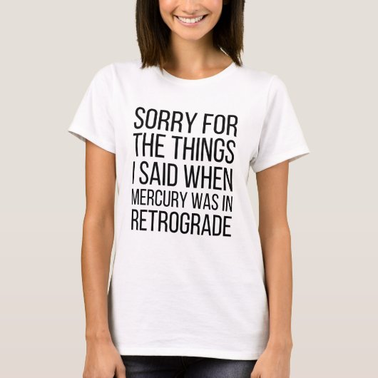 Funny Mercury Retrograde T - Shirt (Vorderseite)