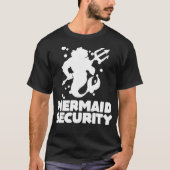 Funny Merman Mermaid Security Swimming Beach T-Shirt (Vorderseite)