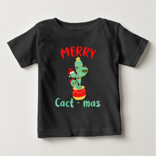 FUNNY MERRY CACTMAS - CACTUS CHRISTMAS FUN BABY T-SHIRT