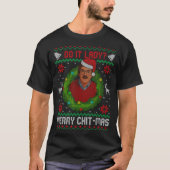 Funny Merry Chit-mas Ugly Christmas Sweater  T-Shirt (Vorderseite)