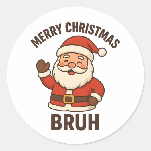 Funny Merry Christmas Bruh Santa Style Runder Aufkleber (Vorderseite)