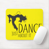 Funny Message - Just Dance about It 1 Mousepad (Mit Mouse)