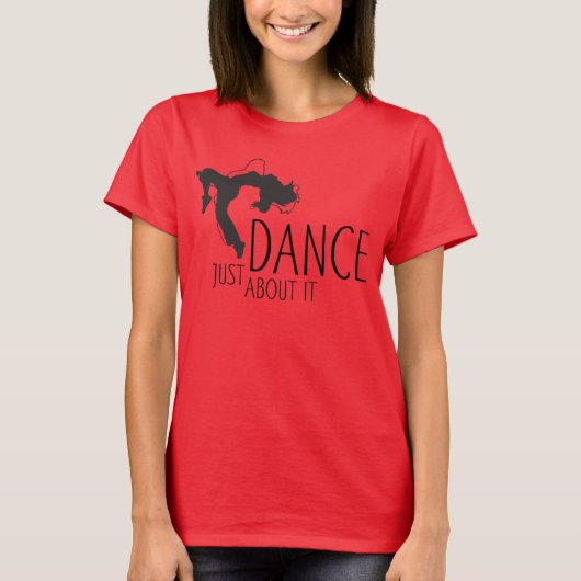Funny Message - Just Dance about It 1 T-Shirt (Vorderseite)
