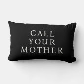 Funny Message, Ruf deine Mutter, weißer Text, schw Lendenkissen (Rückseite)