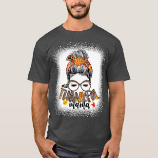 Funny Messy Bun One Thankful Mama Fall Autumn Than T-Shirt