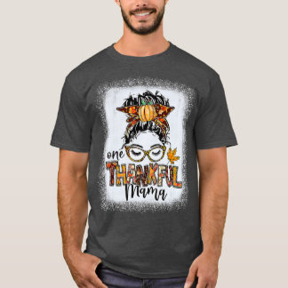 Funny Messy Bun One Thankful Mama Herbst Herbst al T-Shirt