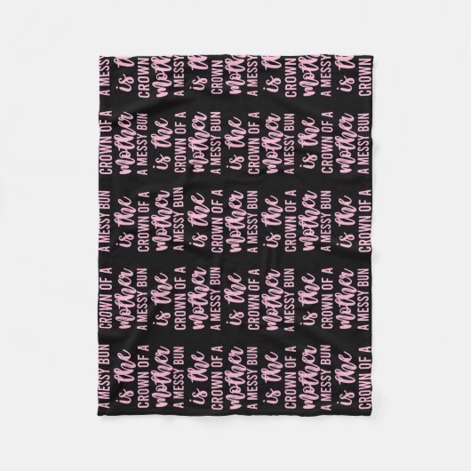 Funny Messy Bun Zitat für Frauen Männer Mama Fleecedecke (Vorderseite)