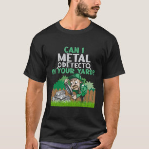 Funny Metal Detecti in Ihrer Liebe Metal Detecti T-Shirt