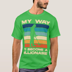 Funny Metal Detection T-Shirt