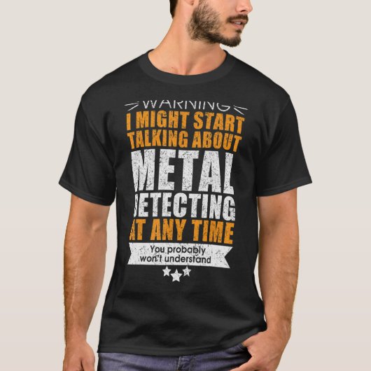 Funny Metal Detectoris T-Shirt (Vorderseite)