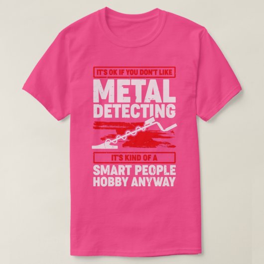 Funny Metal Detectorist Gift T-Shirt (Design vorne)