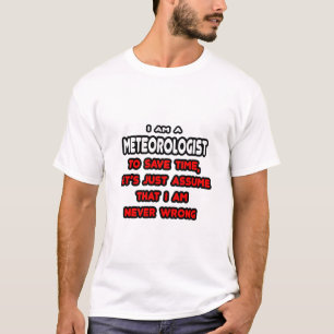 Funny Meteorologe T - Shirt und Geschenke