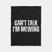 Funny Mewing Design Mewing Technik kann nicht rede Fleecedecke (Vorderseite)