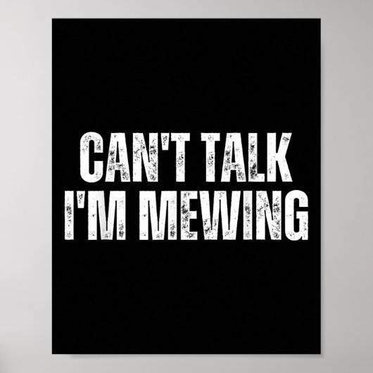 Funny Mewing Design Mewing Technik kann nicht rede Poster (Vorne)
