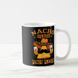 Funny Mexic Poker Design - Nacho Average Poker P Kaffeetasse