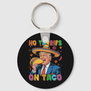 Funny Mexican Cinco De Mayo Trump keine Tarrifs au Schlüsselanhänger