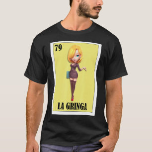 Funny Mexican Design for Blondes - La Gringa T-Shirt