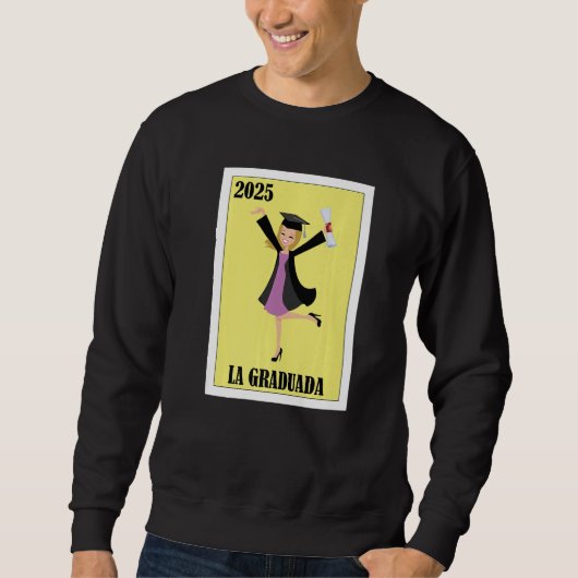 Funny Mexican Design for Graduation - La Graduada Sweatshirt (Vorderseite)