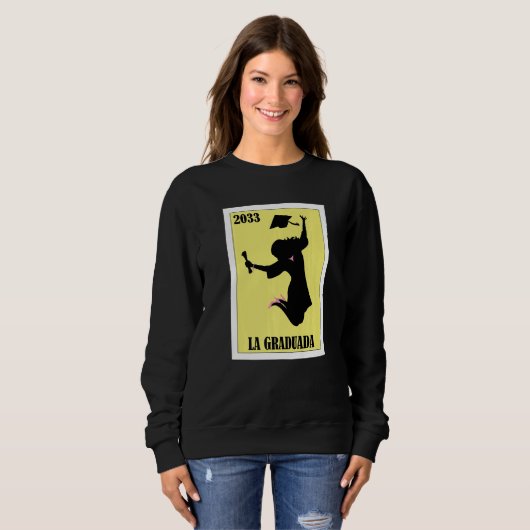 Funny Mexican Design for Graduation - La Graduada Sweatshirt (Vorne ganz)