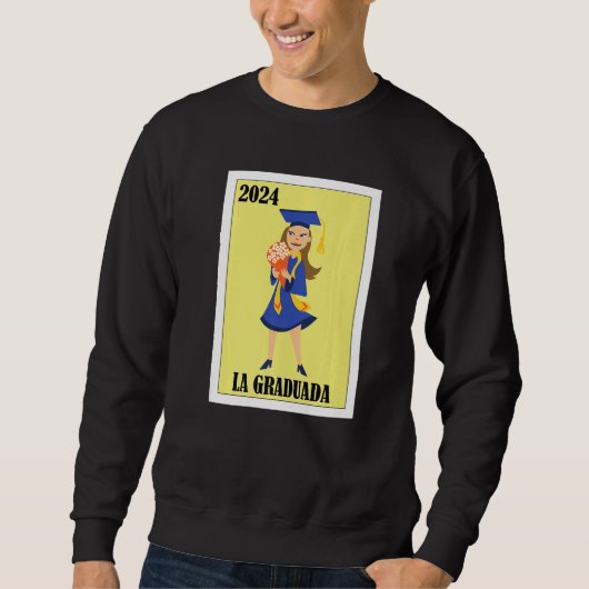Funny Mexican Design for Graduation - La Graduada Sweatshirt (Vorderseite)