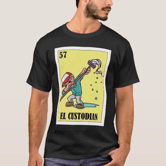 Funny Mexican for Janitors El Custodian T-Shirt (Vorderseite)