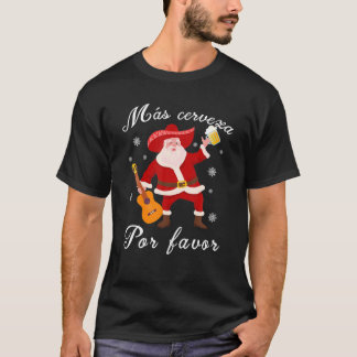 Funny Mexican Santa Christmas Navidad Mas Cerveza T-Shirt
