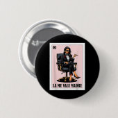 Funny Mexico Chingona Design - La Me Vale Madre Button (Vorne & Hinten)