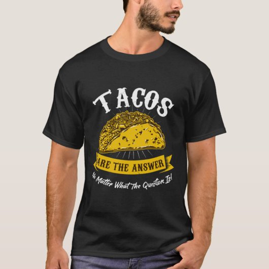 Funny mexikanischen Food Fan Cuisine Taco Lover Ge T-Shirt (Vorderseite)