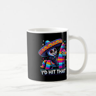 Funny mexikanisches Party Pinatas ich würde treffe Kaffeetasse
