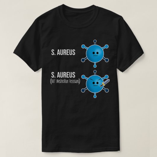 Funny Microbiology Bacteria Science Lovers MRSA T-Shirt (Design vorne)