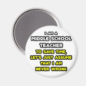Funny Middle School Lehrer T - Shirt und Geschenke Magnet (Vorderseite/Rückseite)