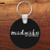 Funny Midfrau, meine Anti-Drogen-Frau Schlüsselanhänger (Vorderseite)