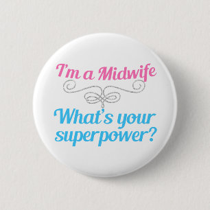 Funny Midwife Superhero Button