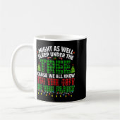 Funny Might As Well Sleep Under Tree Christmas Fam Kaffeetasse (Links)