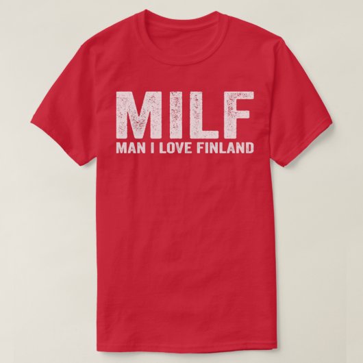 Funny MILF MILF Mann I Liebe Finnland T-Shirt (Design vorne)