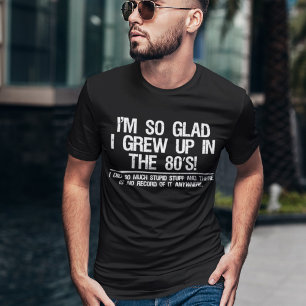 Funny Millennials Gen Y Aighties Stupid Stuff T-Shirt