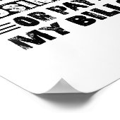 Funny Mind Ihr Geschäft oder zahlen meine Rechnung Poster (Ecke)