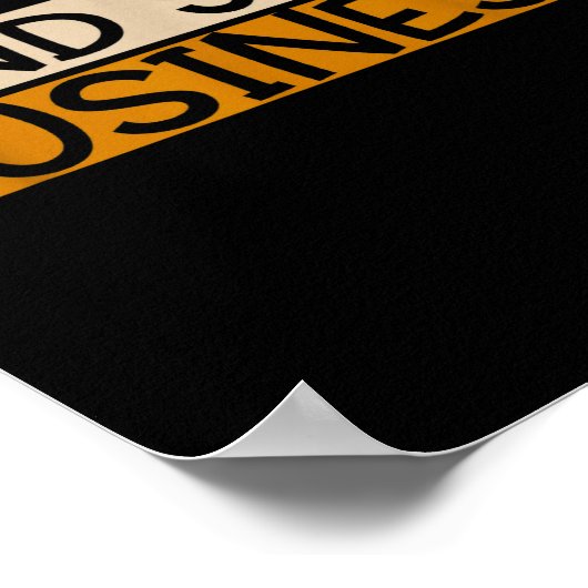 Funny Mind Your Business Quote Text  Poster (Ecke)