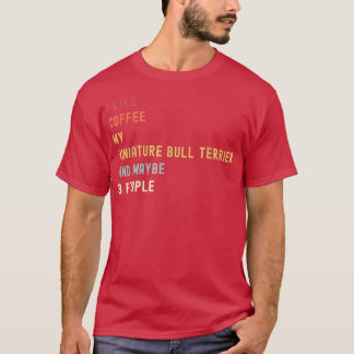 Funny Miniature Bull Terrier Retro Hund und Kaffee T-Shirt