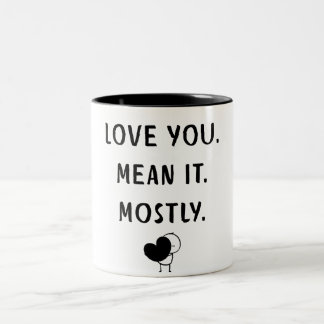 Funny Minimalist Love Quote Design Mug Zweifarbige Tasse