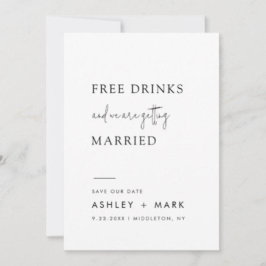 Funny Minimalistisch Script Free Drinks Wedding Re Save The Date (Vorderseite)