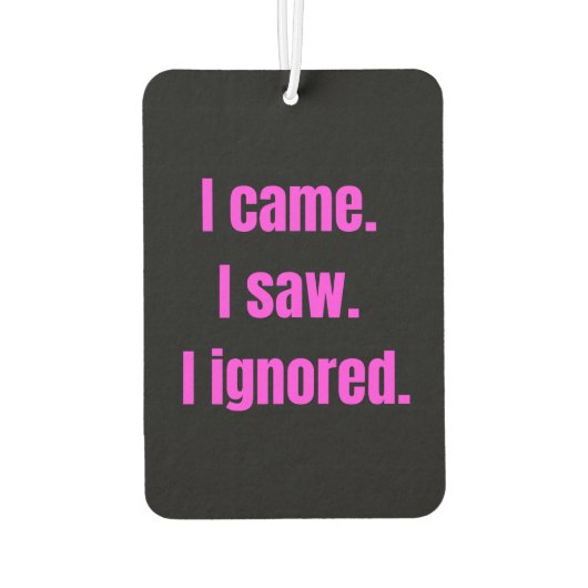 Funny Minimalistisches Zitat - Ich kam, sah ich Ig Autolufterfrischer (Rückseite)