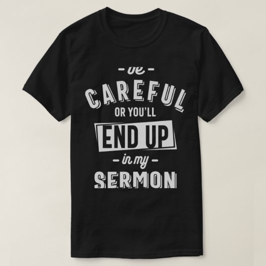 Funny MinisterPastor Wertschätzung Geschenk Sermon T-Shirt (Design vorne)