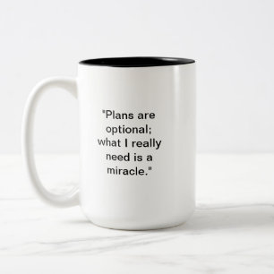 Funny Miracle Tasse Pläne sind fakultativer Spaß