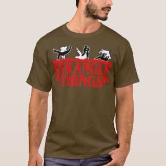 Funny MIXED MARTIAL ARTS BJJ Strangle Things Brasi T-Shirt